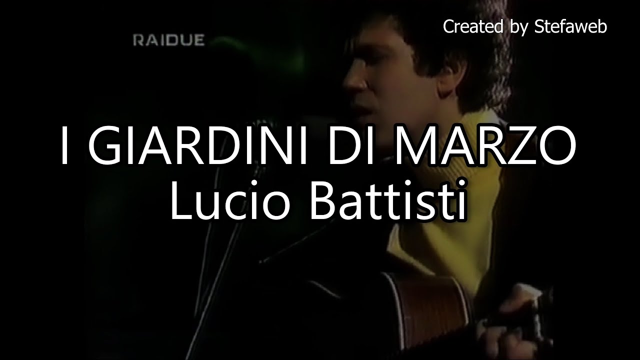 Lucio Battisti - I giardini di marzo (Karaoke Originale + cori)