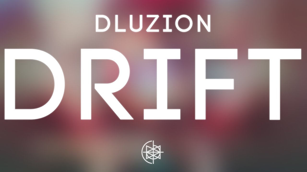 DLuZion - DRIFT
