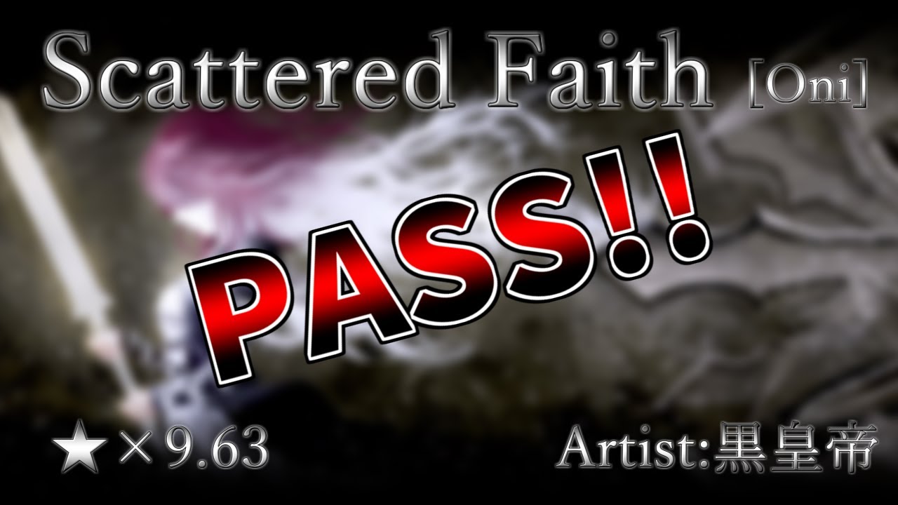 【osu!taiko】Scattered Faith [Oni] Pass