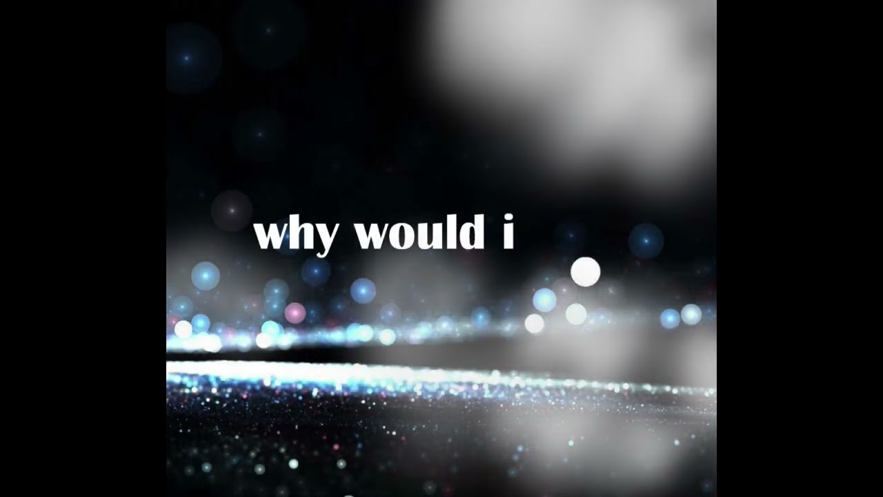 why would i
