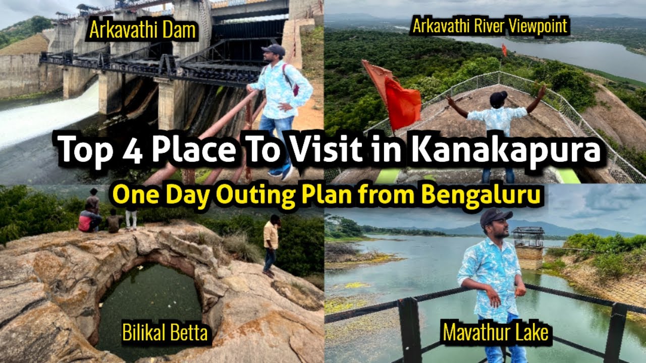 Top 4 Best Tourist Places in Kanakapura | Arkavathi dam, Bilikal Betta | ಕನಕಪುರಕ್ಕೆ ಒಂದು ದಿನದ ಪ್ರವಾಸ