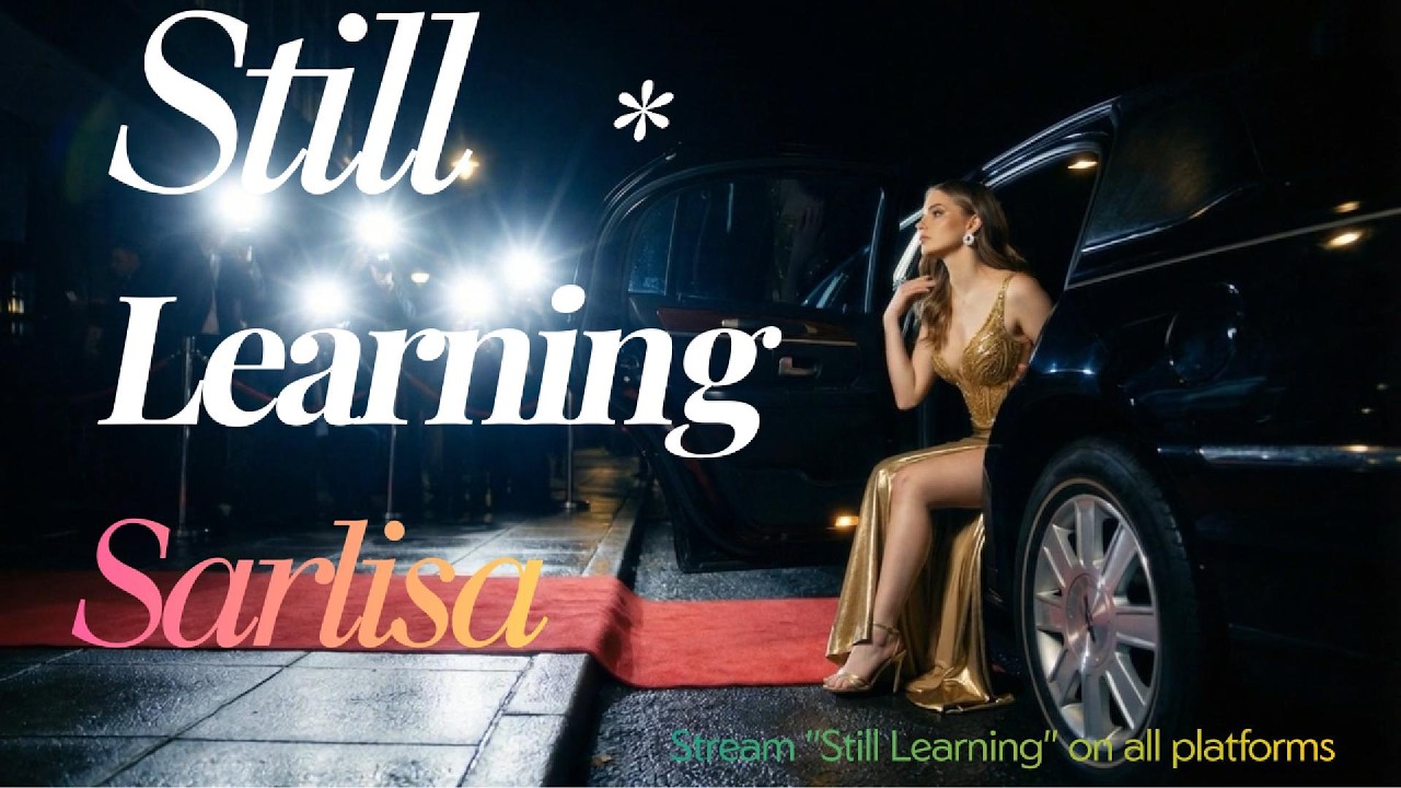 Sarlisa - Still Learning | Red Carpet Glam to Stage Domination