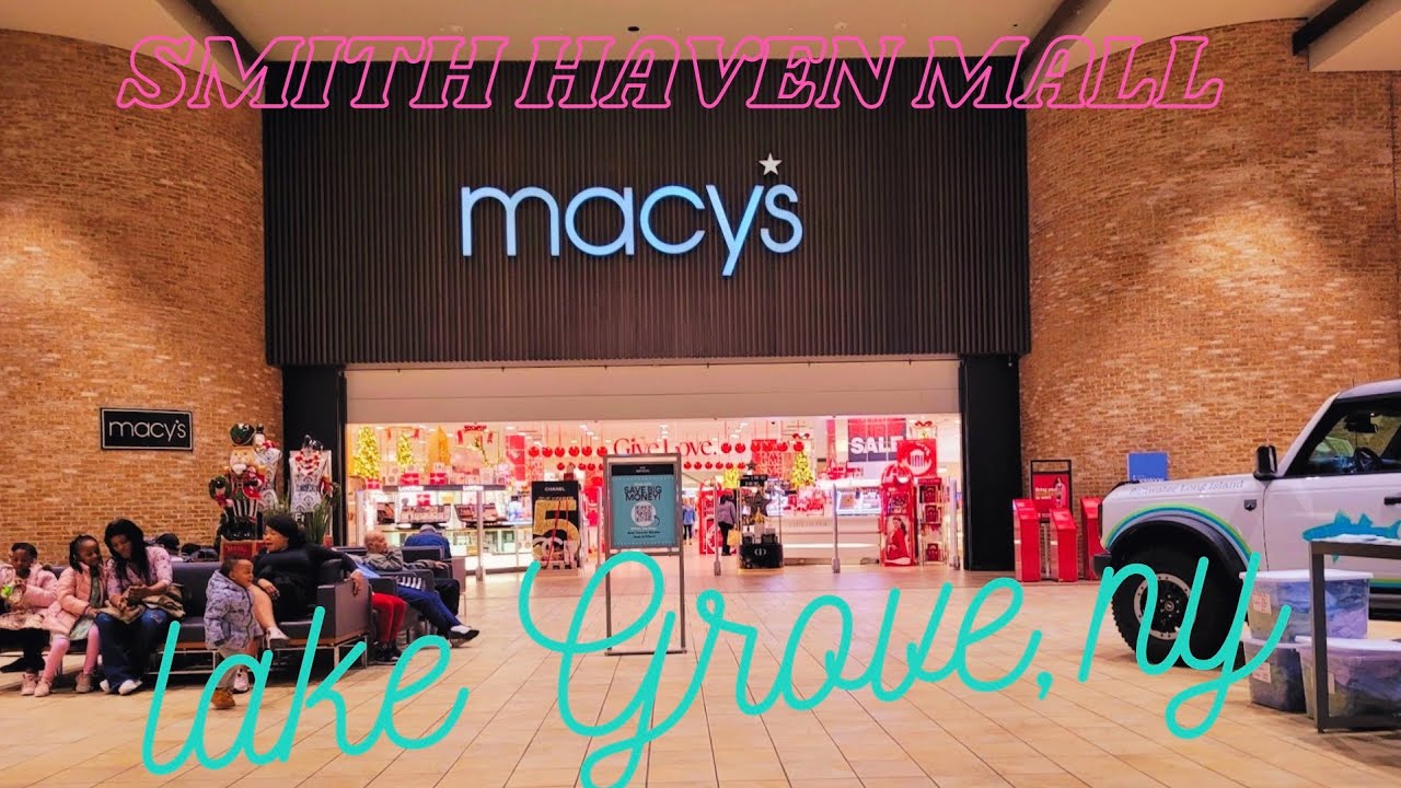 Macys Store Tour: Smith Haven Mall, Lake Grove, NY