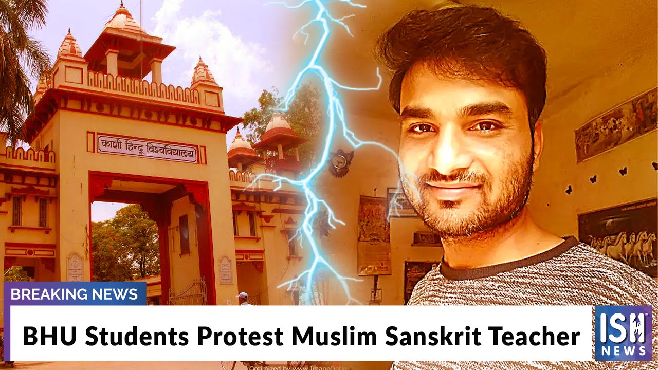 BHU Students Protest Muslim Sanskrit Teacher