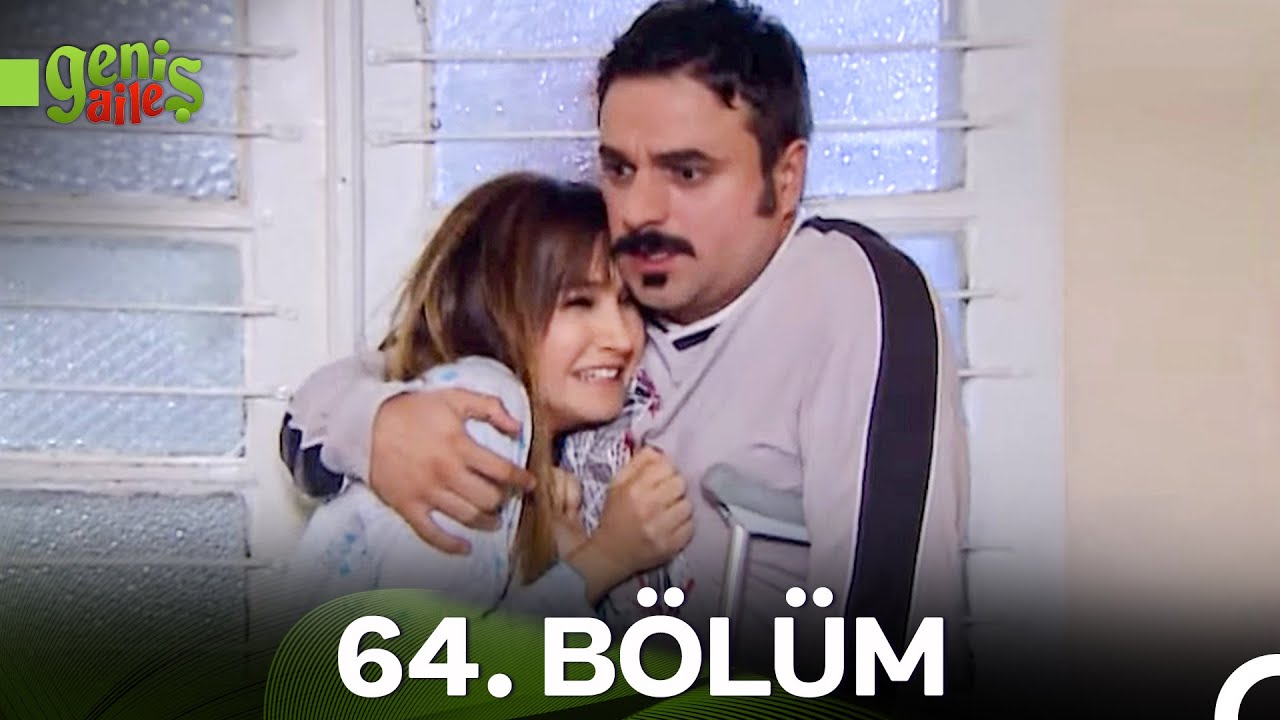 Geniş Aile 64. Bölüm (HD)