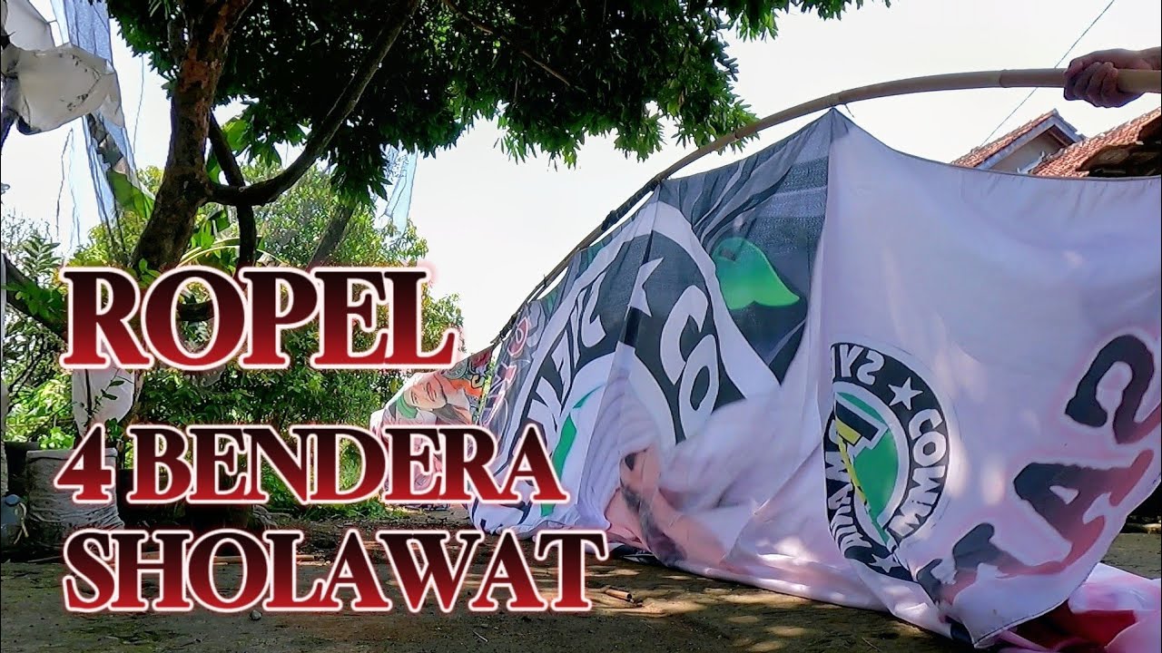 Ropel 4 Bendera Sholawat sekaligus