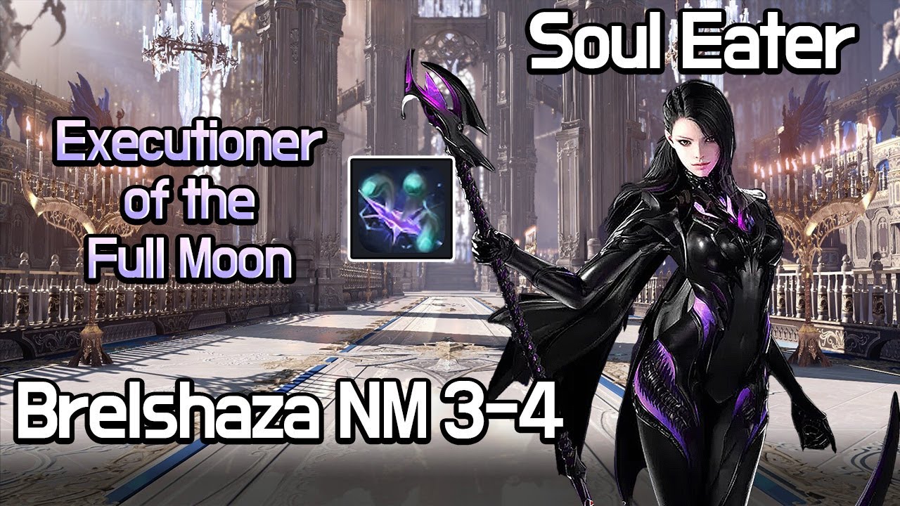 [LostArk]Soul Eater(full moon) - Brelshaza NM 3-4