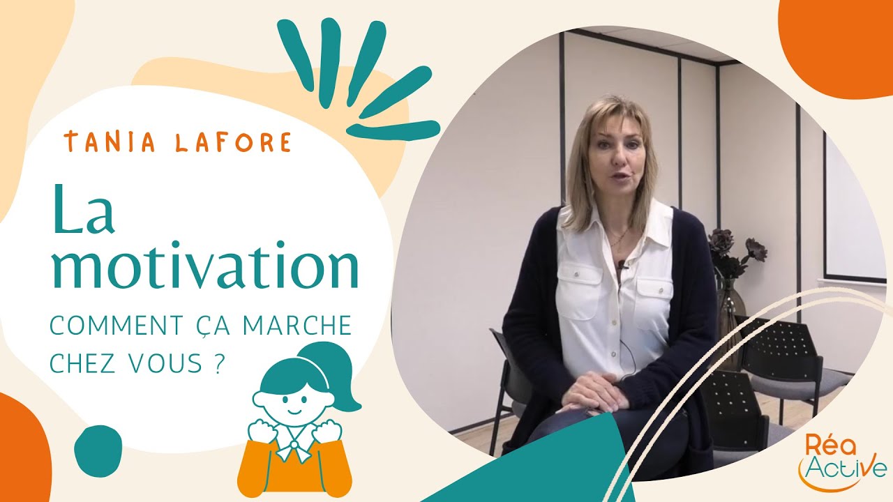Les 6 étapes pour changer un comportement et booster sa motivation - Tania Lafore