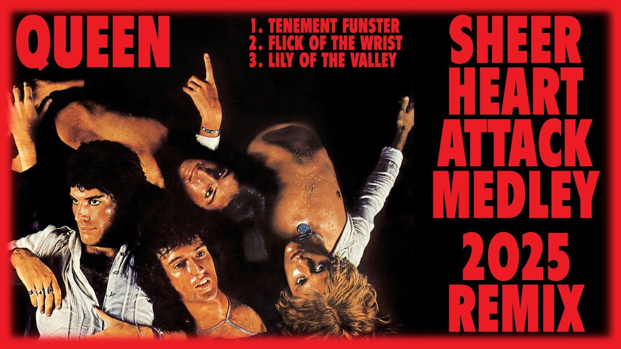 Queen - Tenement Funster / Flick Of The Wrist / Lily Of The Valley medley - 2025 Remix & Remaster