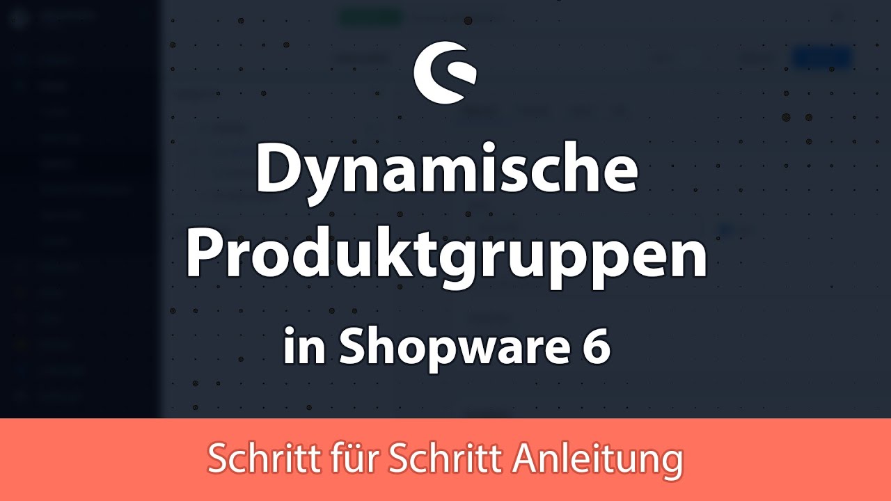 Dynamische Produktgruppen in Shopware 6 einfach erklärt | Anleitung, Tutorial