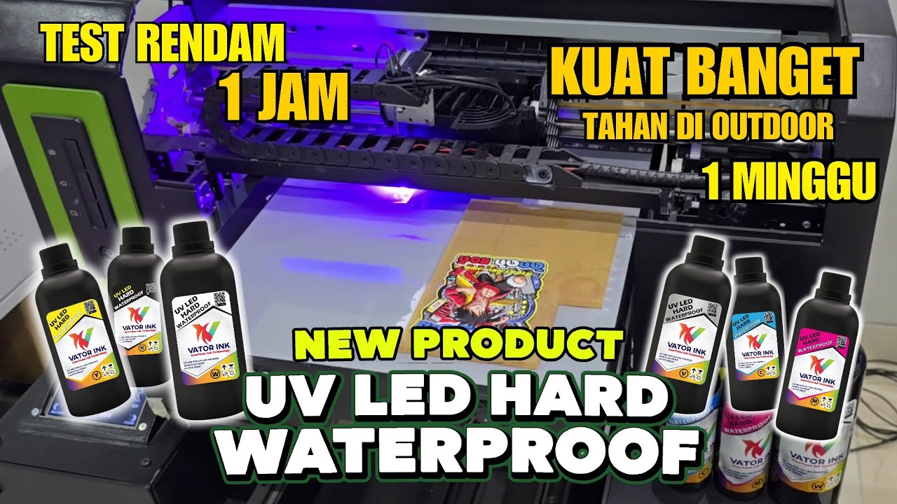 TINTA VATOR UV LED HARD WATERPROOF KUAT BANGET HASIL PEKAT