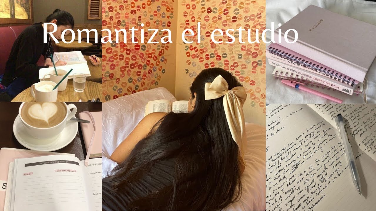 Romantiza el estudio y saca buenas notas ( tips para aprender un nuevo idioma, organízate..)