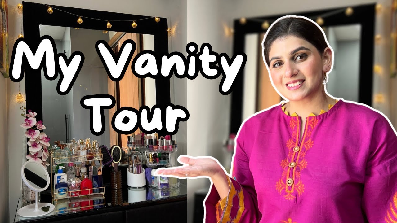 MY VANITY TOUR and MAKEUP COLLECTION 💁‍♀️
