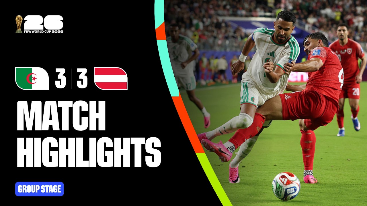 Highlights | Algeria 3-3 Austria | FIFA World Cup 2026&trade;