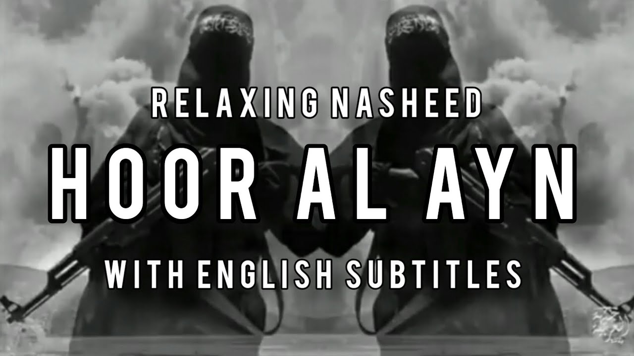 Naseed | Hoor Al Ayn ( English Subtitles )  | Abu Ali | Legacy YT