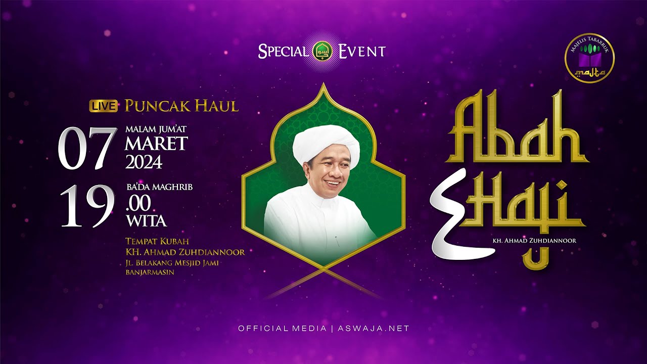 Puncak Haul Ke 4 KH. Ahmad Zuhdiannoor - Di Kubah, Jl. Belakang Masjid Jami Banjarmasin