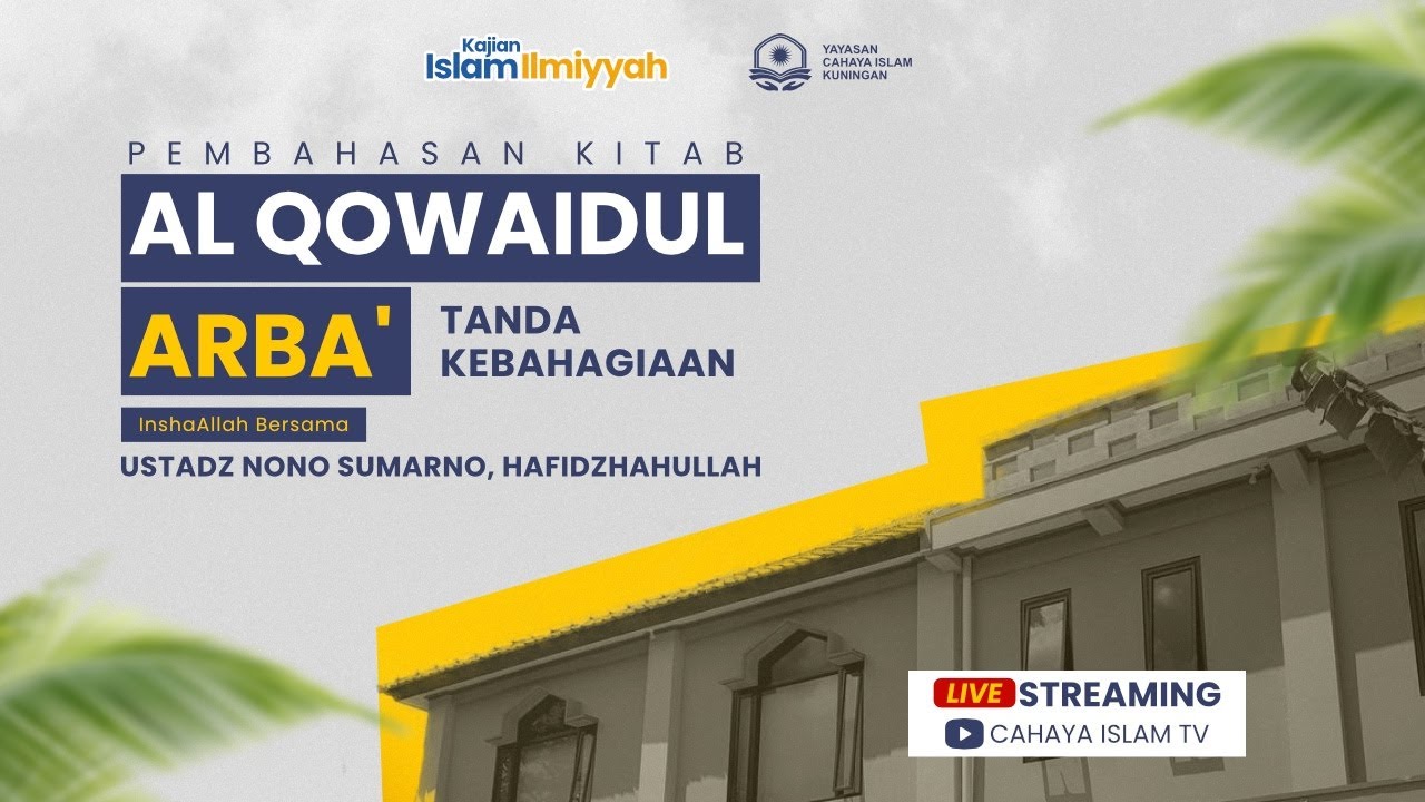 LIVE | Tanda Kebahagiaan||Kitab Al Qowa'idul Arba | Ustadz Nono Sumarno Hafidzahullah
