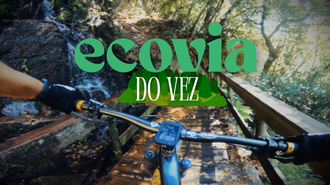 Ecovia do Vez ⛰️