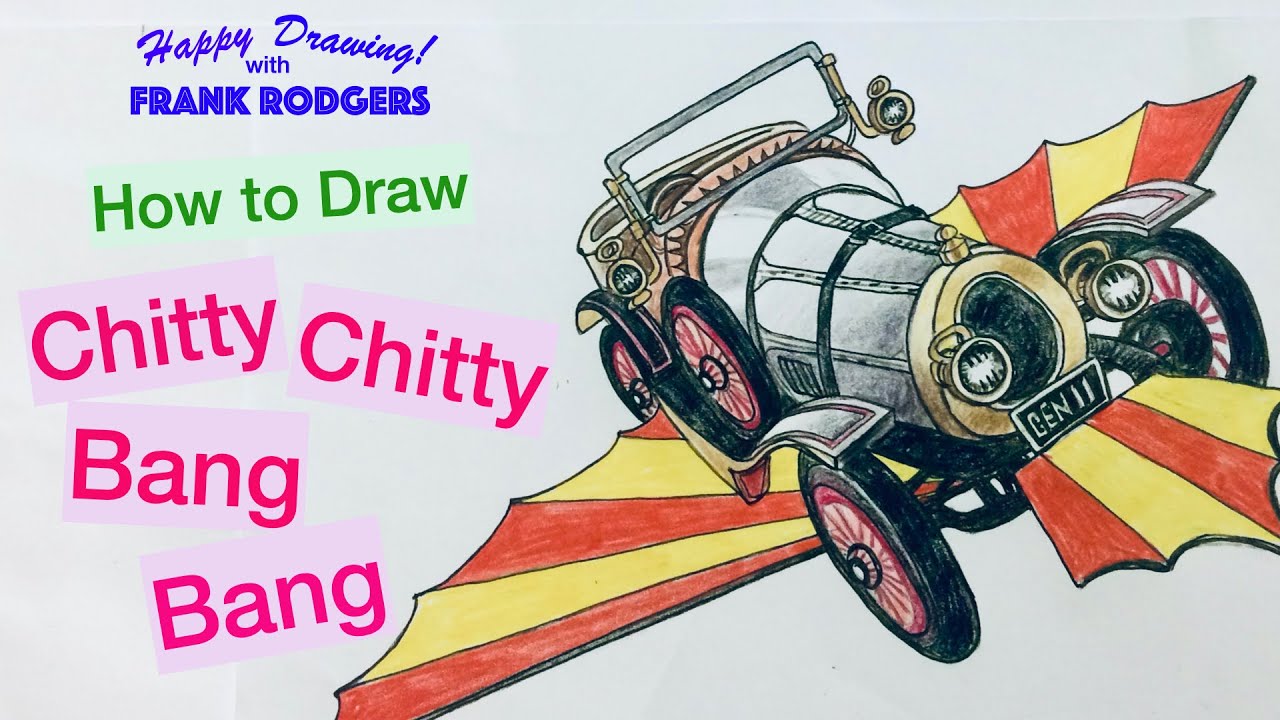 How to Draw Chitty Chitty Bang Bang. Iconic Transport No 8. Happy Drawing! with Frank Rodgers