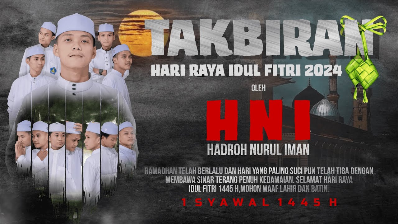 Takbiran Hari Raya Idul Fitri 2024 | Hadroh Nurul Iman | 1 Syawal 1445 H