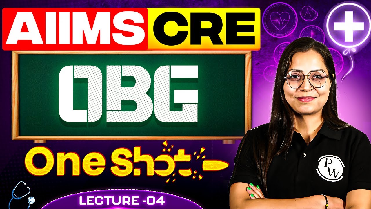 OBG | Important Topics | AIIMS CRE | NORCET & Nursing Exams | Lec 4