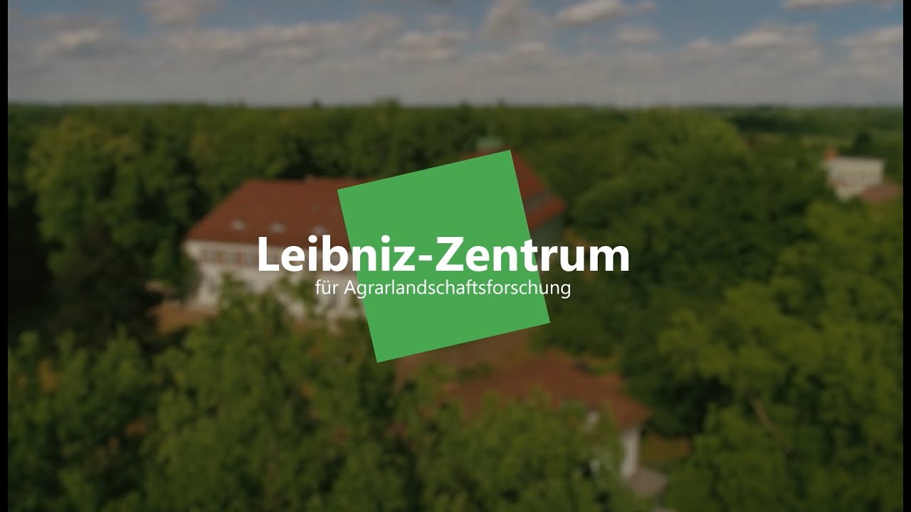 ZALF - Das Leibniz-Zentrum für Agrarlandschaftsforschung (ZALF) stellt sich vor
