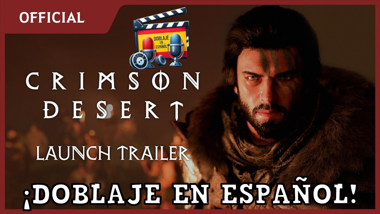 [ES] Tráiler oficial de lanzamiento | Crimson Desert | Doblaje en Español No Oficial