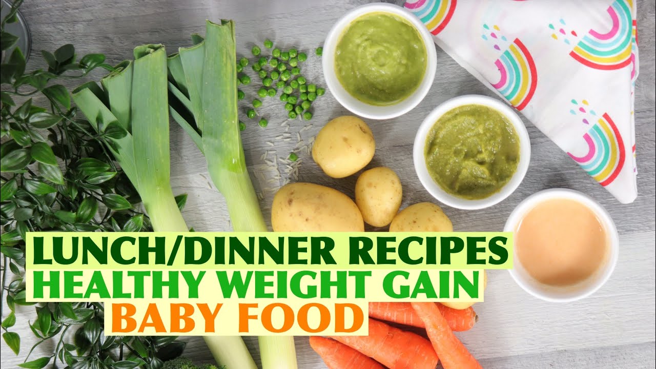 BABY FOOD RECIPES FOR BABIES BETWEEN 6-12 MONTHS | WEIGHT GAIN BABY FOOD | LUNCH IDEAS FOR BABIES