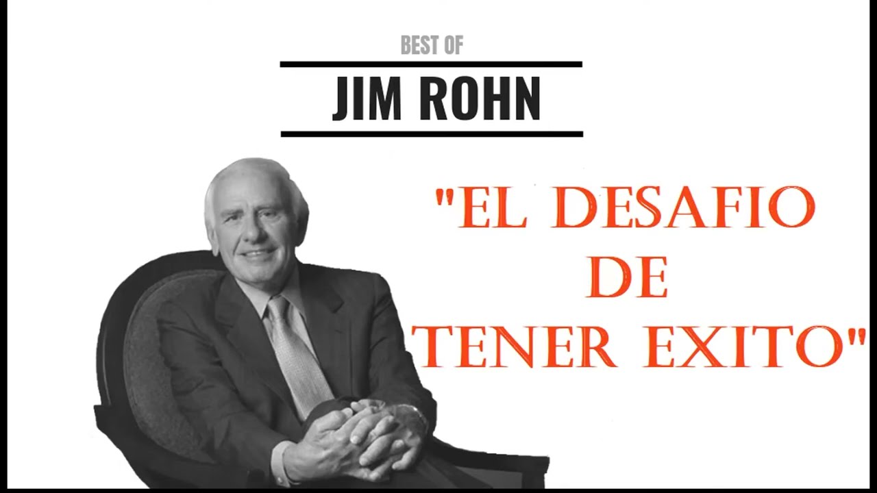 EL DESAFIO DE TENER EXITO   JIM ROHN EN ESPAÑOL   SEMINARIO COMPLETO