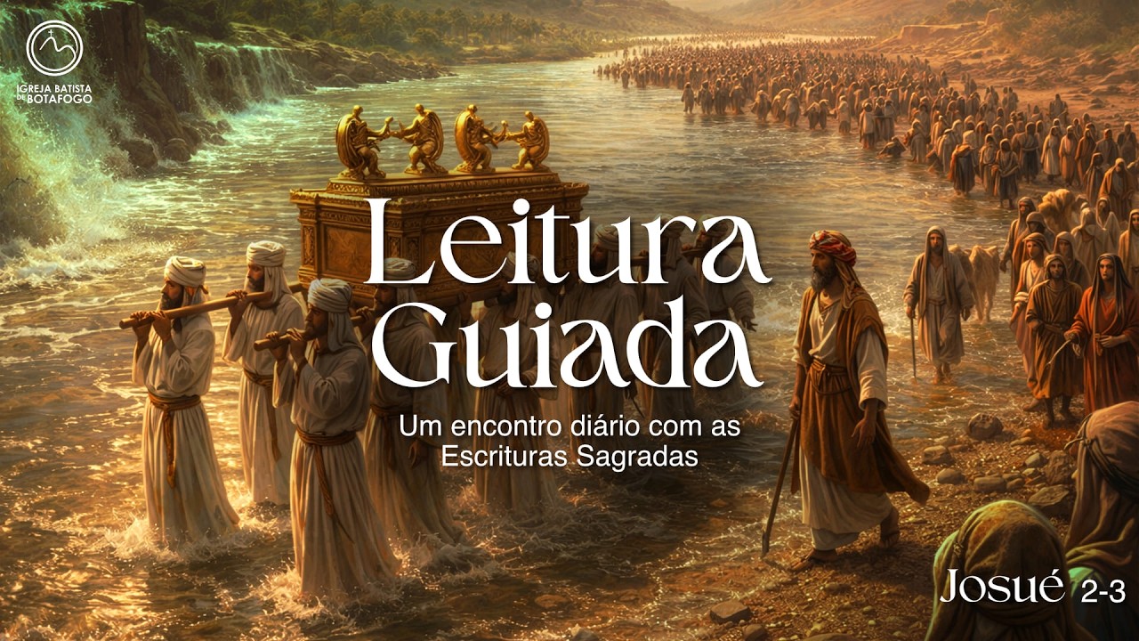 Leitura Guiada - Josué 2-3 | PibBotafogo-RJ
