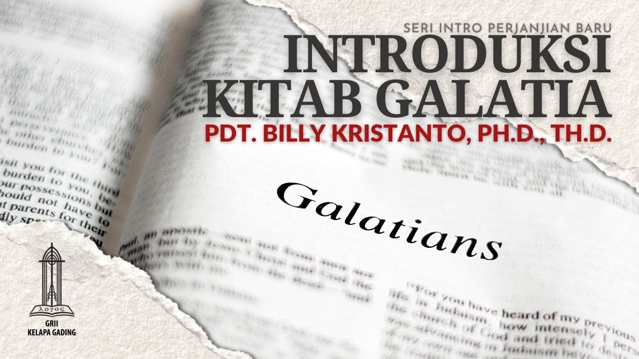 Introduksi Kitab Galatia - Pdt  Billy Kristanto | GRII KG