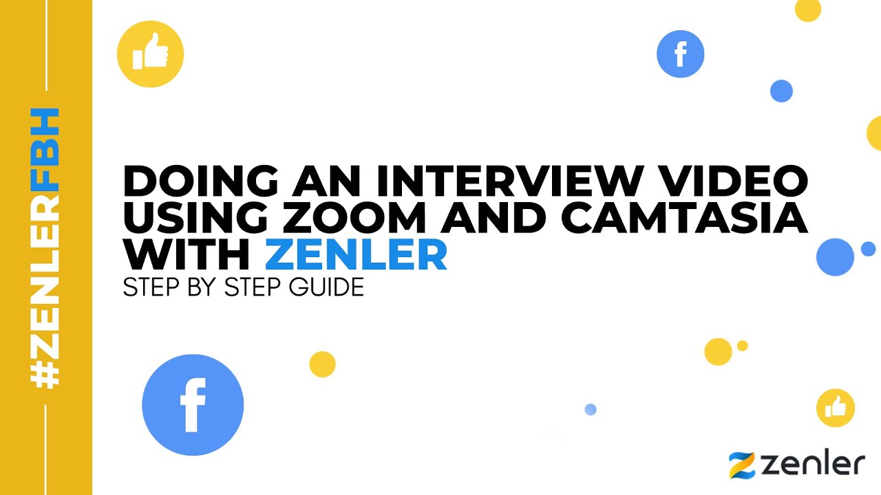 #ZenlerFBH - Interview style video from Zoom and Camtasia 🚀