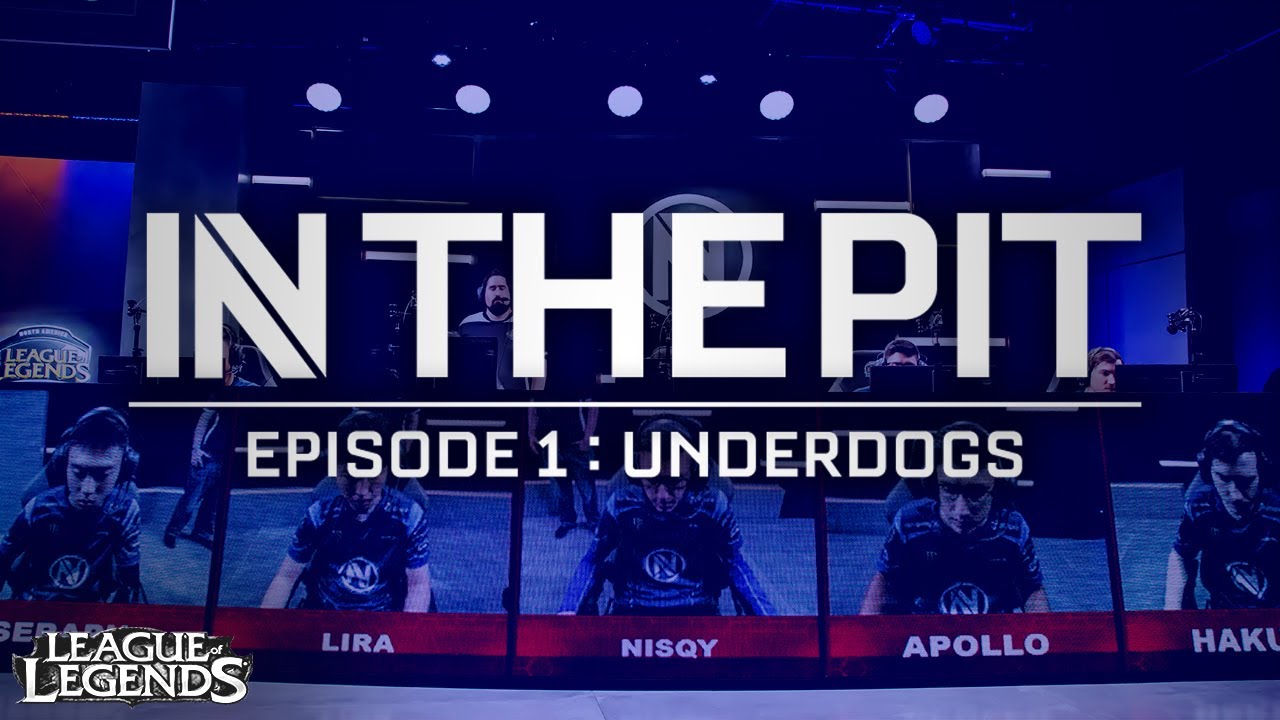 EnVy LoL - IN THE PIT  (Episode 1) - Underdogs