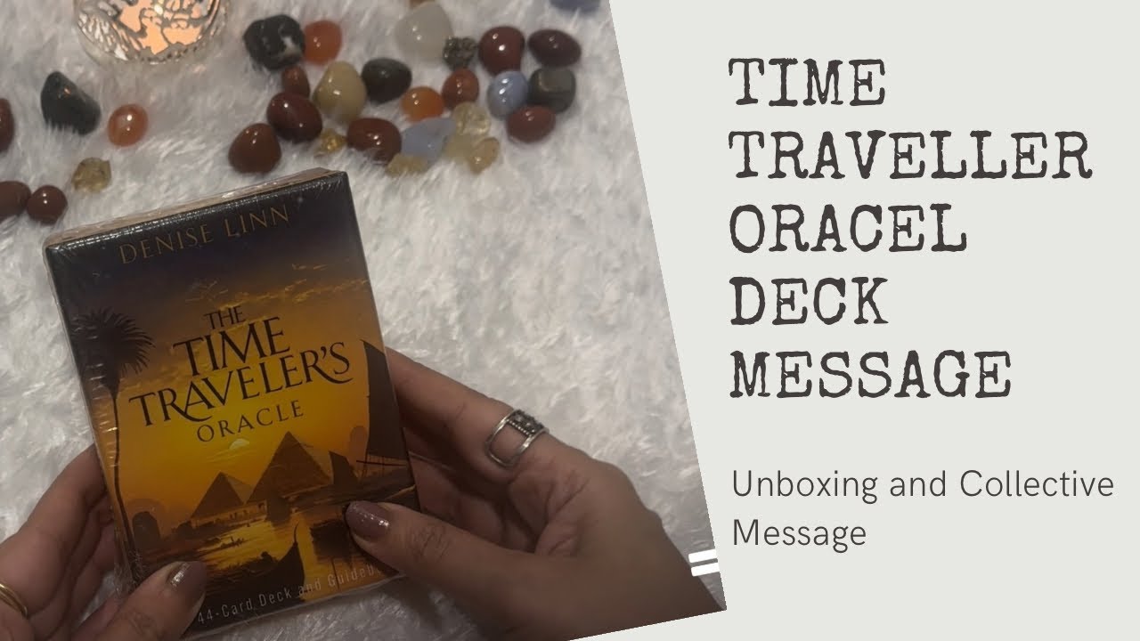 Collective Message from Time Traveller Deck 