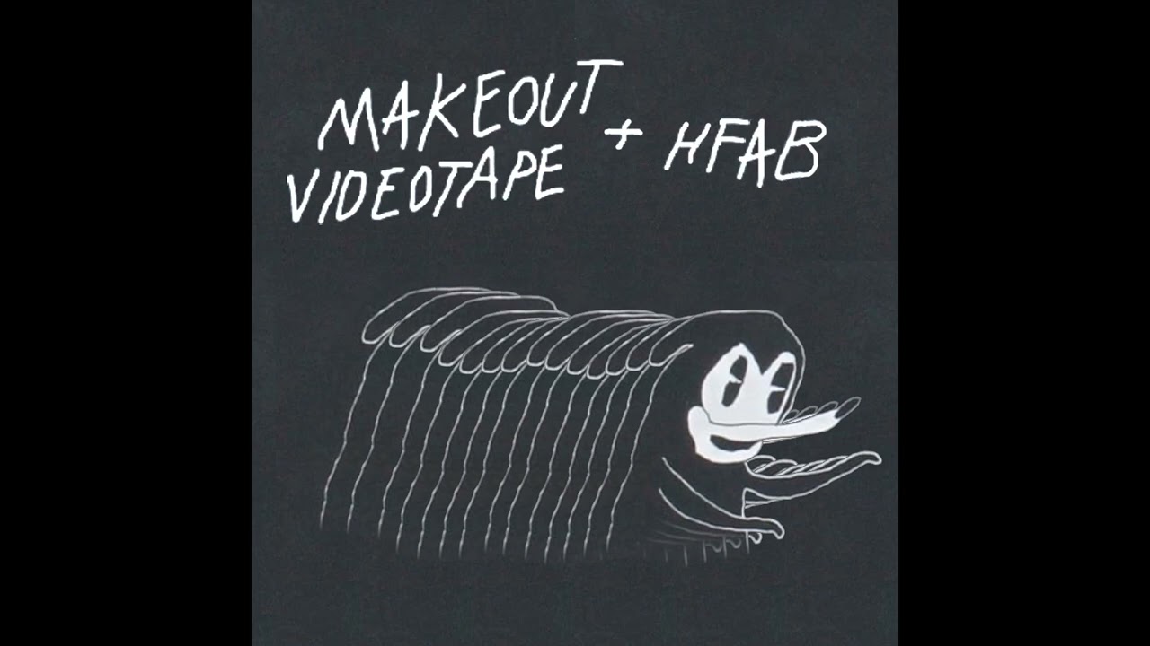 Makeout Videotape + HFAB - Love Is Such a Drag