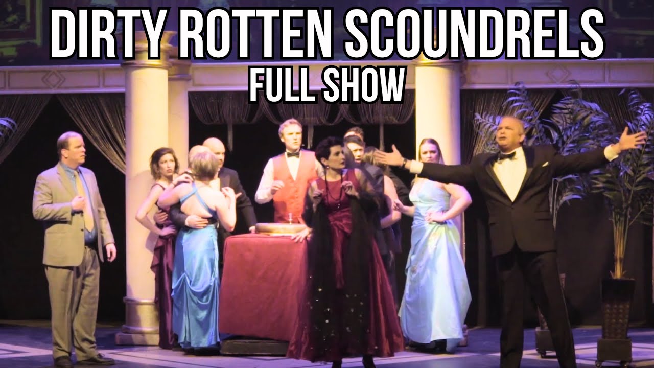 Dirty Rotten Scoundrels: The Most Scandalous Musical About Con Artists