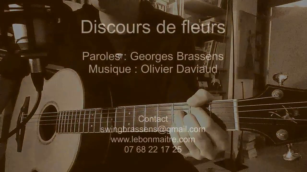Discours de fleurs -  Brassens/Daviaud (reprise)