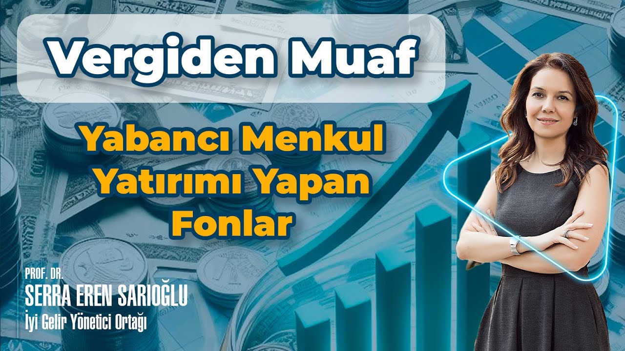 Vergiden Muaf Yabancı Menkul Yatırımı Yapan Fonlar