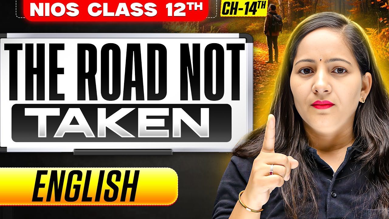 Lakshya Day 7 | NIOS Class 12th English Chapter 14 | The Road Not Taken