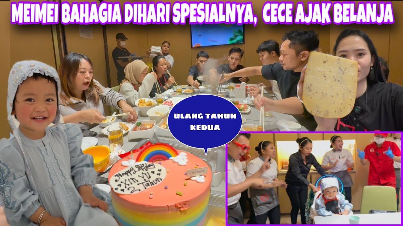 TERHARU ULANG TAHUN MEIMEI DIRAYAKAN MERIAH MEIMEI SAMPAI MALU, WAOW CECE AJAK BELANJA 