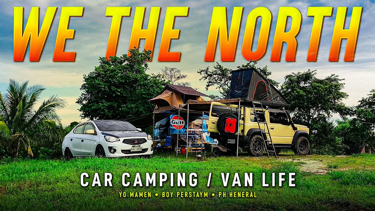 WE THE NORTH | Car Camping Philippines
