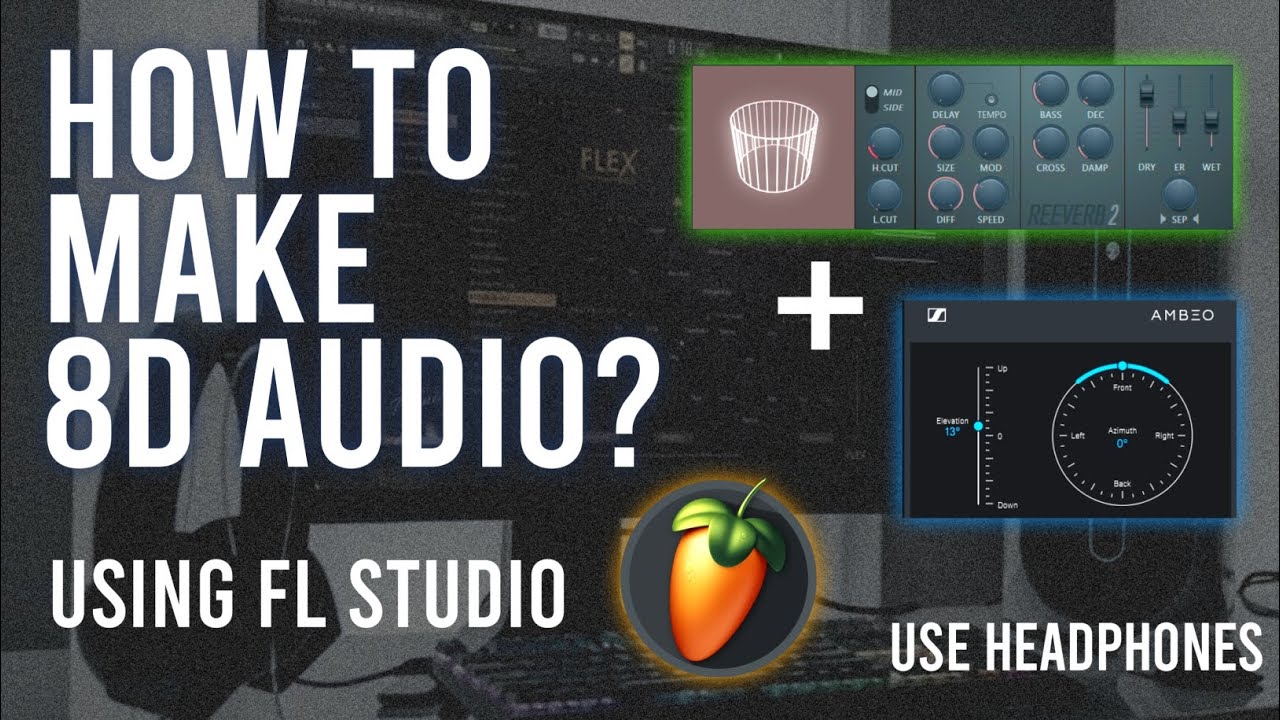 How to make 8D AUDIO - FL STUDIO [FREE] Tutorial