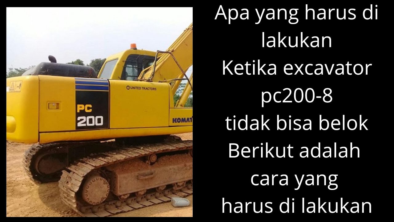 PC200-8 tidak bisa belok Inilah cara yang benar mengatasi nya