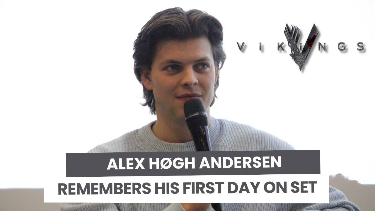 Alex Høgh Andersen looks back on his first day on the set of Vikings