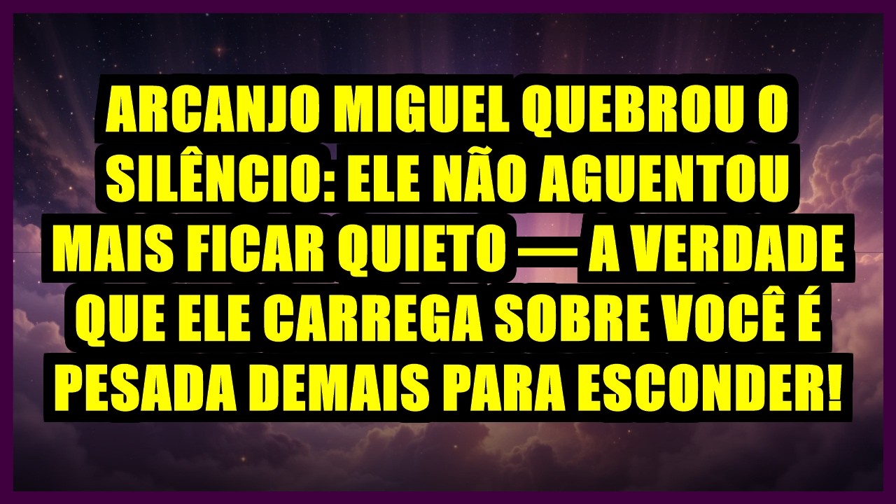 🚨 ARCANJO MIGUEL QUEBROU O SILÊNCIO: ELE NÃO AGUENTOU MAIS FICAR QUIETO — A VERDADE QUE ELE CARREGA