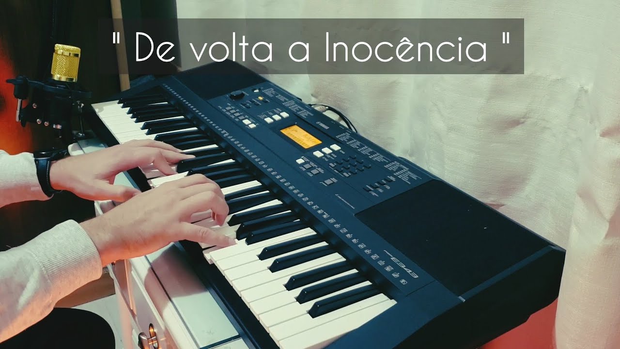 De Volta a Inocência (Cover Teclado)