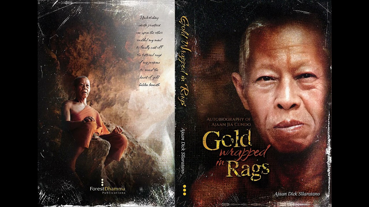 Entire Audiobook: Gold Wrapped in Rags ― Autobiography of Ajahn Jia Cundo