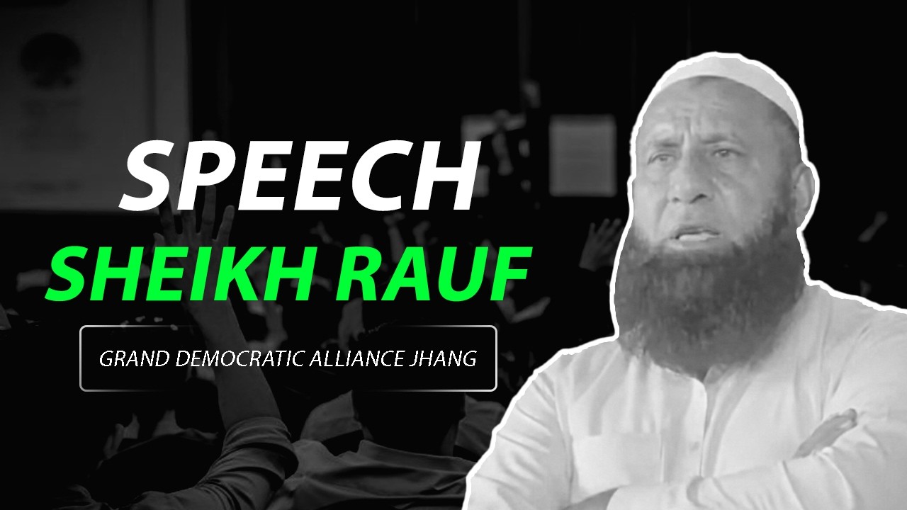 Sheikh Rauf sahab Speech | UC-86 | GDA Jhang