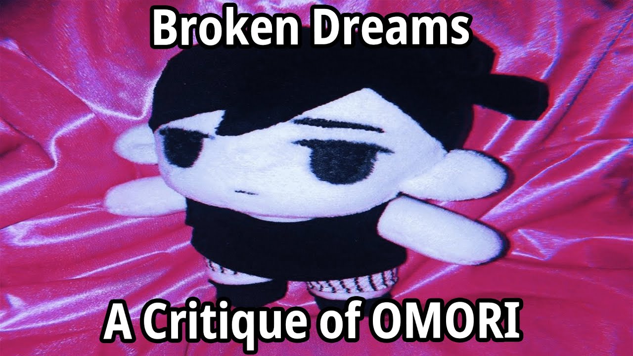 Broken Dreams: A Critique of OMORI