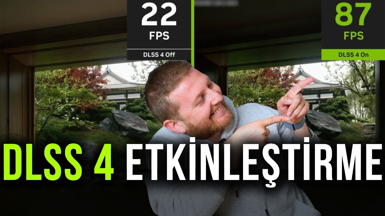 DLSS 4 Nasıl Etkinleştirilir?
